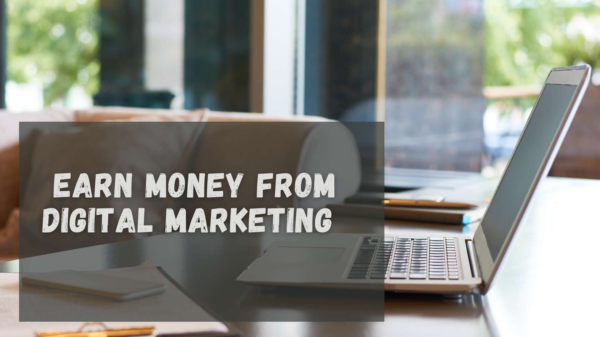 How to Earn Money from Digital Marketing – Proven Ways to Make Income in 2025