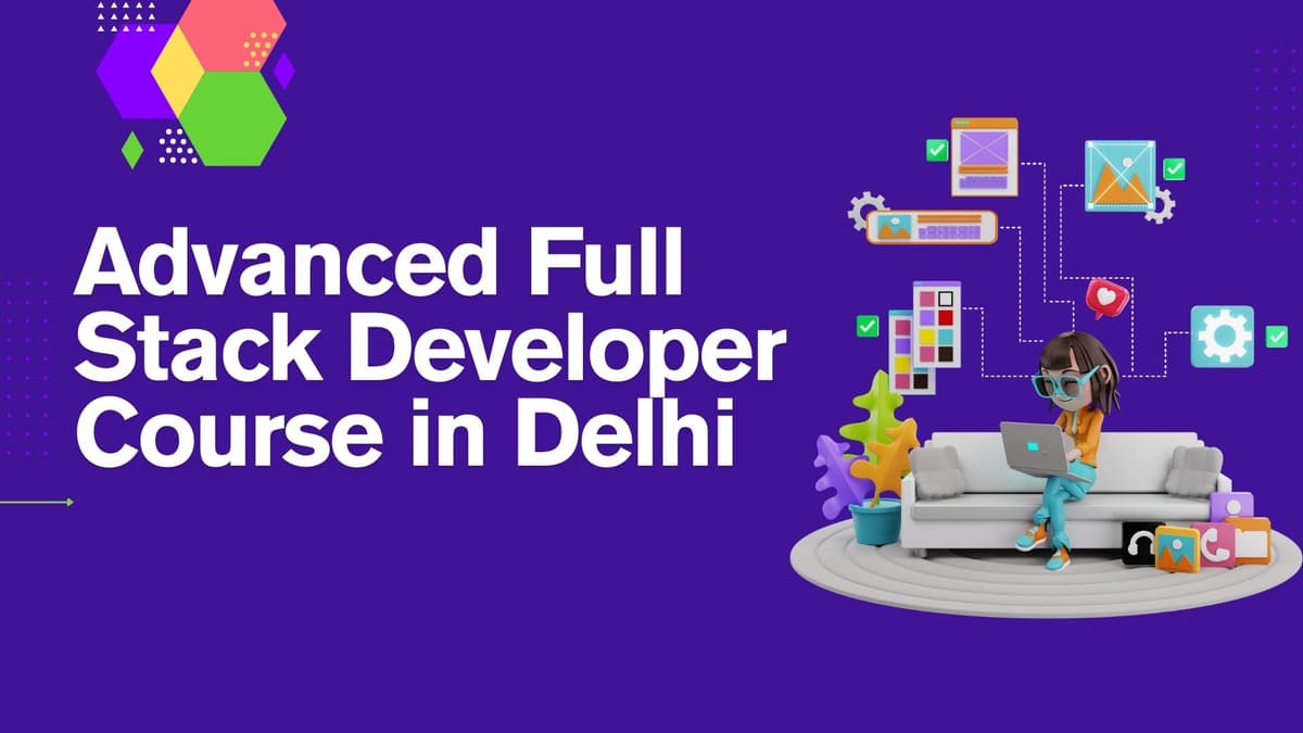 Full Stack Developer Course in Delhi With Placement Support