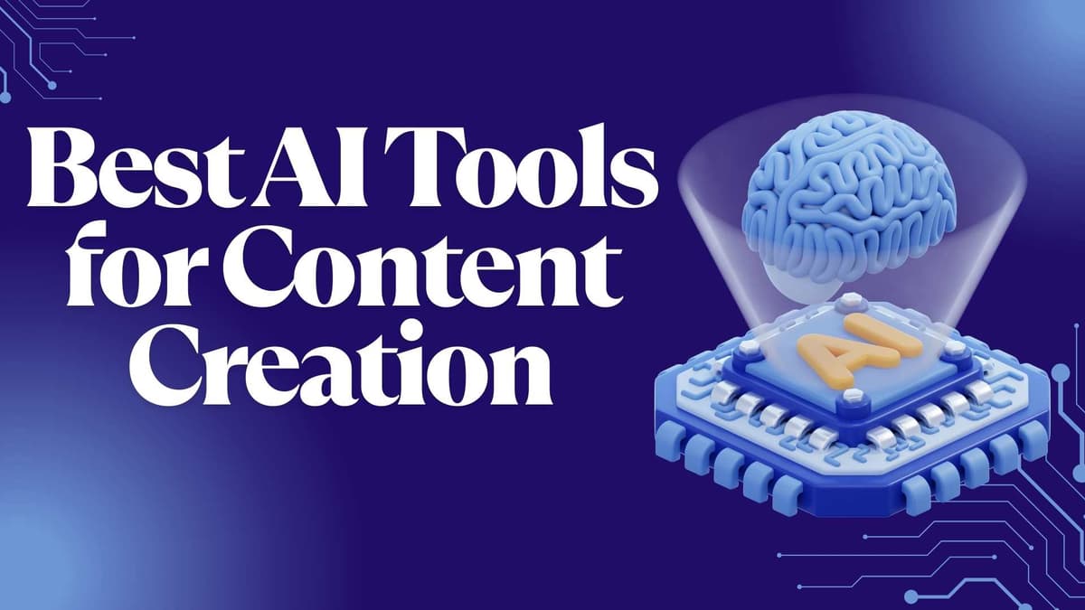 Best AI Tools for Content Creation in 2025 – A Complete Guide