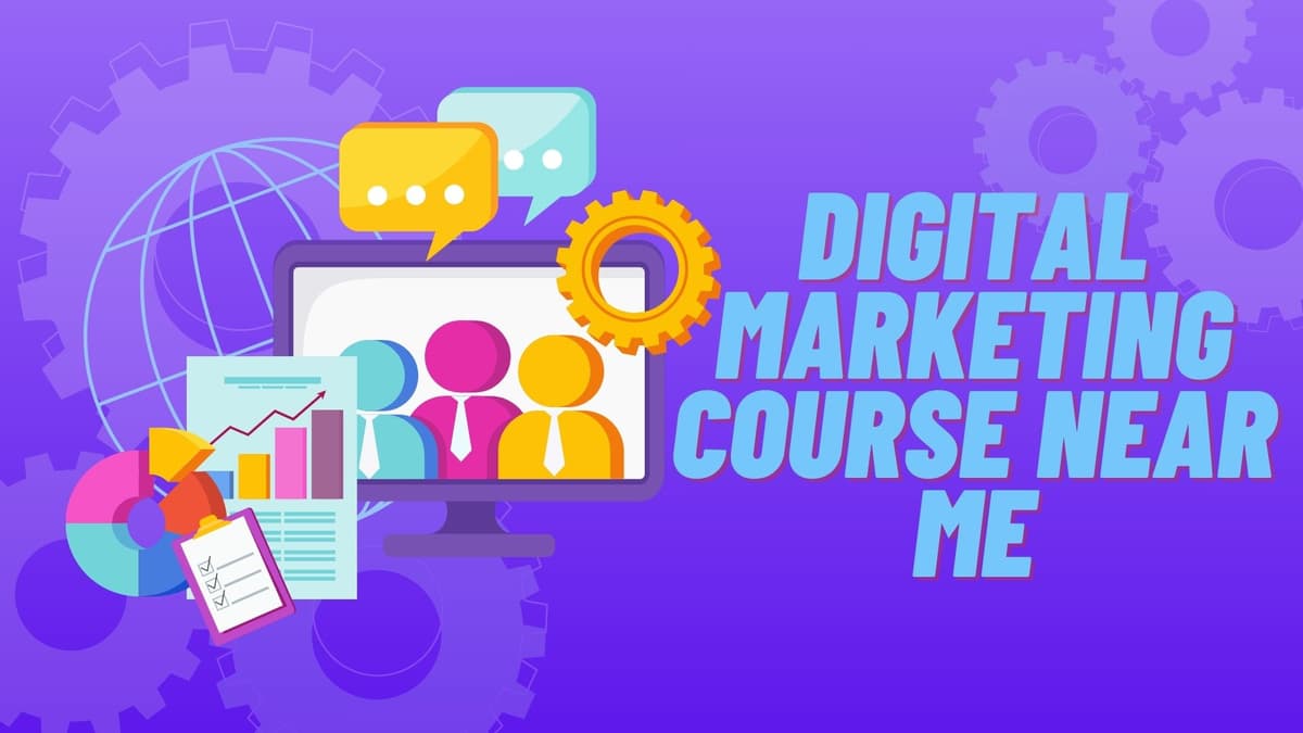 Digital Marketing Course Near Me