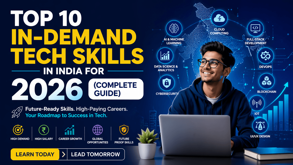 Top 10 In-Demand Tech Skills in India for 2026 (Complete Guide)