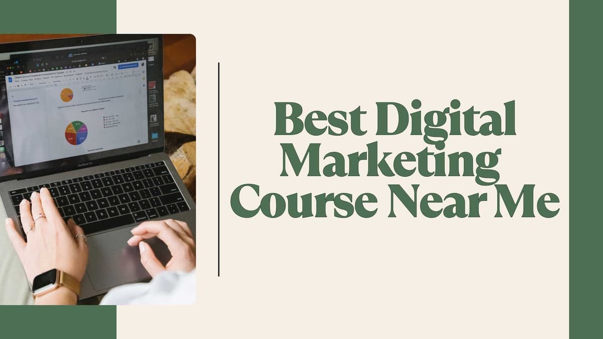 Learn Digital Marketing from Experts Near You and Build a Rewarding Career