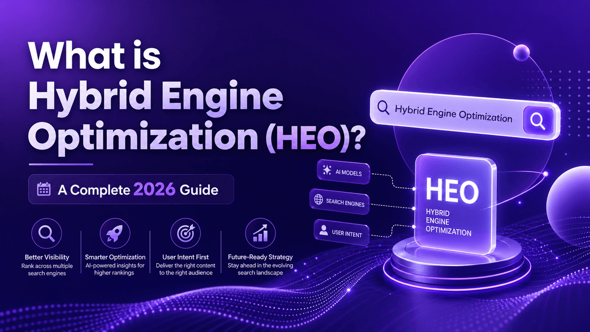 What is Hybrid Engine Optimization (HEO)? A Complete 2026 Guide