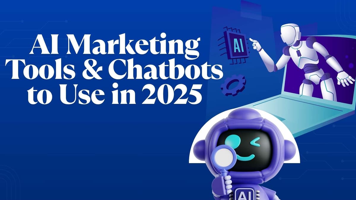 Top 20 AI Marketing Tools and Chatbots to Use in 2025