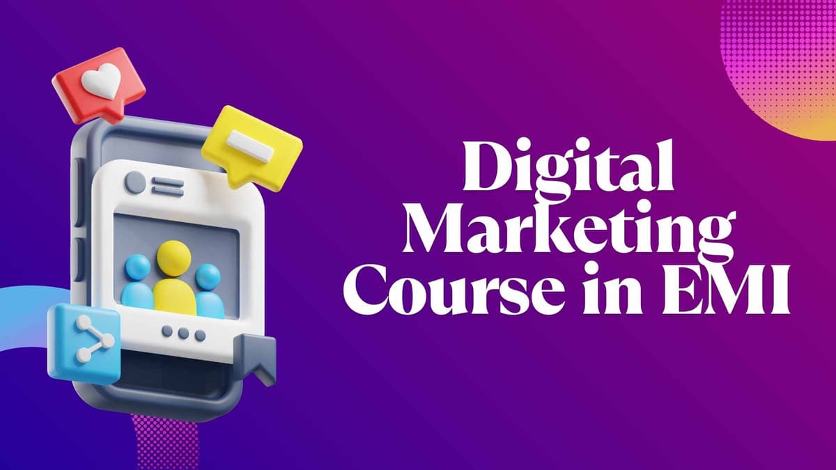 Digital Marketing Course in EMI – Learn Without Financial Stress at Code with TLS
