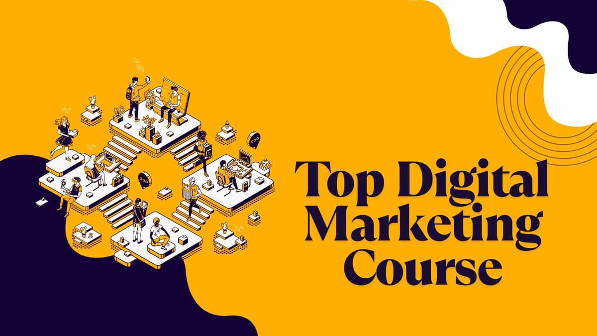 Top Digital Marketing Course in 2025: Complete Guide to Choose What’s Right for You