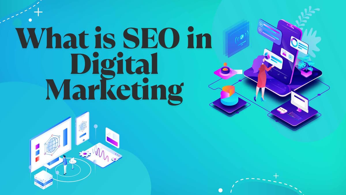 What is SEO in Digital Marketing? – A Complete Guide for 2025