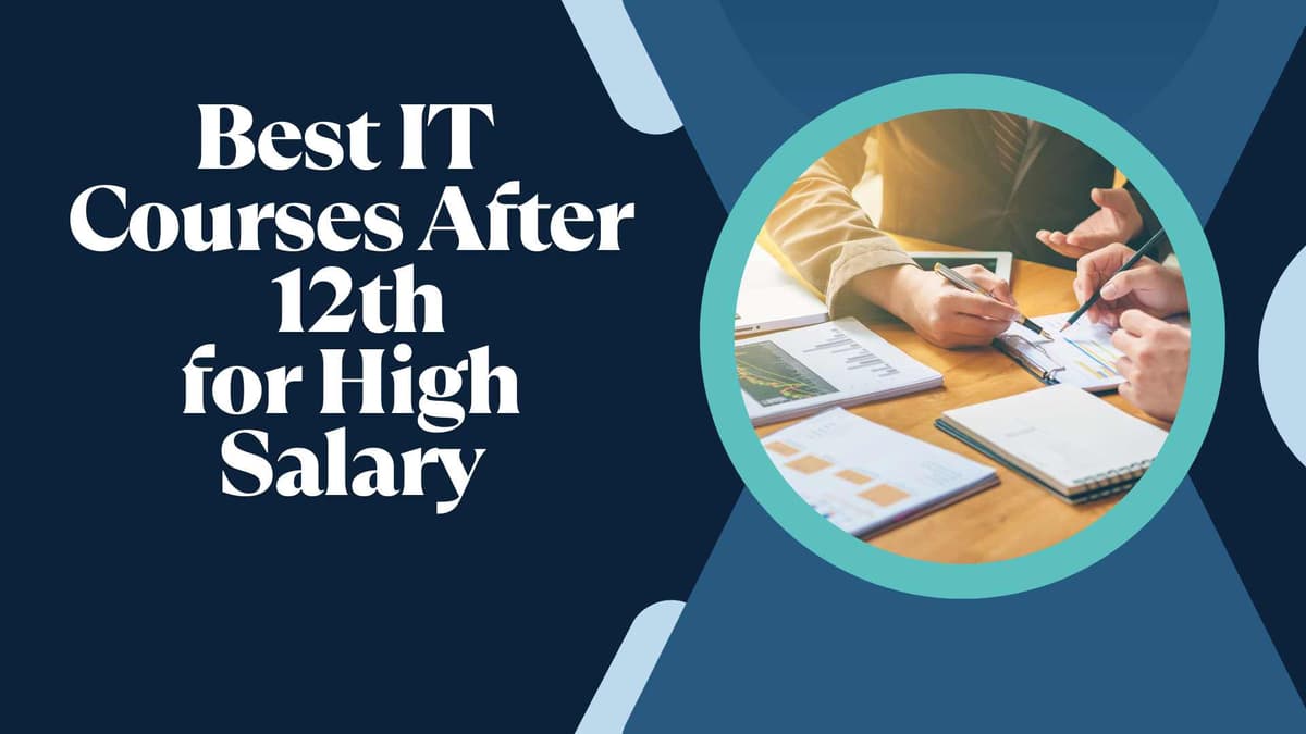 Best IT Courses After 12th for High Salary (2025 Updated Guide)