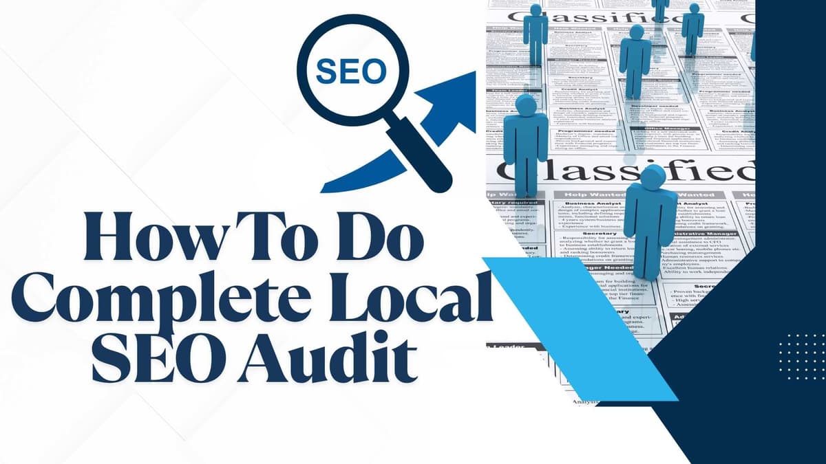 How To Do A Complete Local SEO Audit: 11-Point Checklist